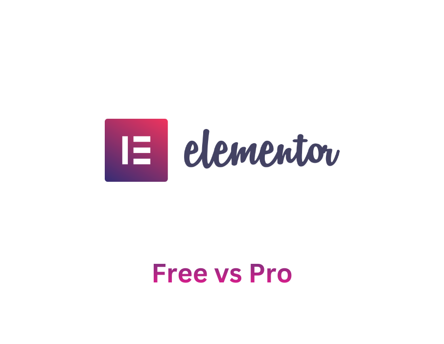 Elementor Free vs Pro