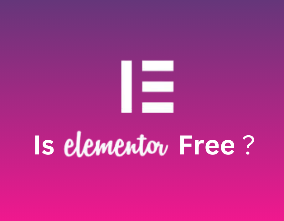 Is Elementor Free